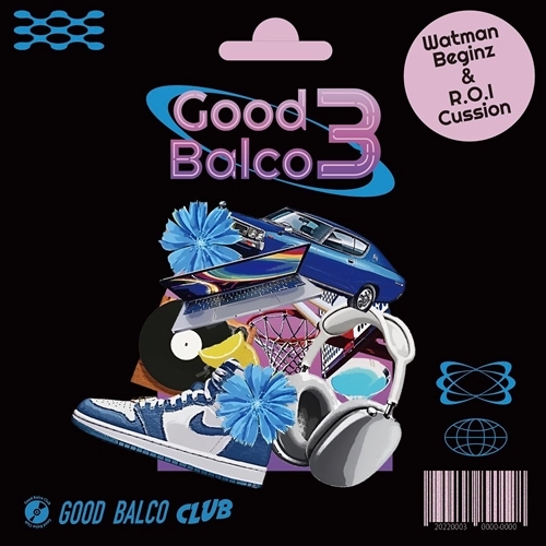 Watman Beginz & R.O.I Cussion / Good Balco3