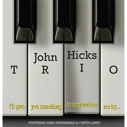 JOHN HICKS / ジョン・ヒックス / I'LL GIVE YOU SOMETHING TO REMEMBER ME BY (WHITE VINYL)