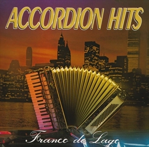 FRANCO DE LAGO / ACCORDION HITS