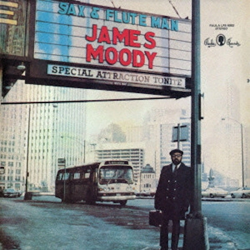 JAMES MOODY / ジェームス・ムーディ / サックス・アンド・フルート・マン