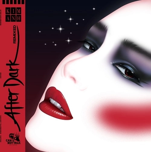 KIM ANH / AFTER DARK REMIXED (M. PAGLIARA, CHRISSY, ALINKA)