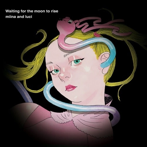 みぃなとルーチ / Waiting for the moon to rise