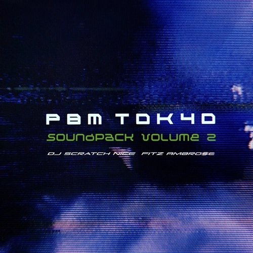 DJ SCRATCH NICE & Fitz Ambro$e / PBM Tokyo SOUNDPACK Vol. 2