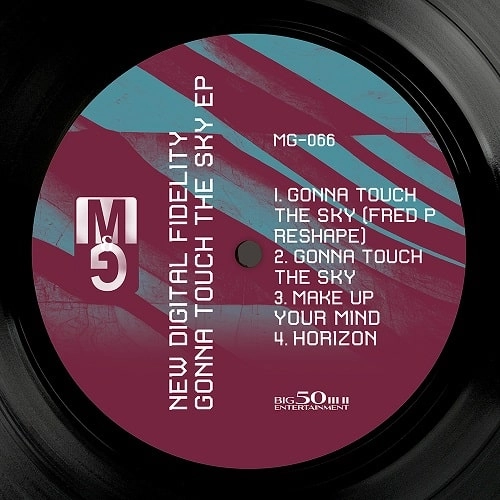 NEW DIGITAL FIDELITY / GONNA TOUCH THE SKY EP