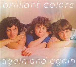 BRILLIANT COLORS / AGAIN AND AGAIN (CD)