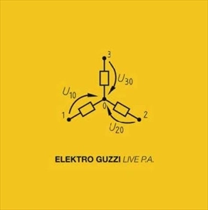 ELEKTRO GUZZI / エレクトロ・グッツィー / LIVE P.A.