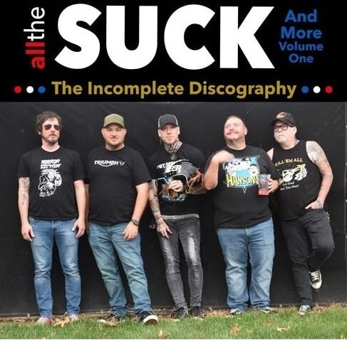 SUCK (PUNK) / ALL THE SUCK AND MORE VOLUME 1 : THE INCOMPLETE DISCOGRAPHY