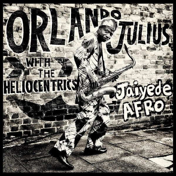 ORLANDO JULIUS WITH THE HELIOCENTRICS / オーランド・ジュリウス・ウィズ・ザ・ヘリオセントリックス / JAIYEDE AFRO (TRANSPARENT VINYL) / JAIYEDE AFRO (TRANSPARENT VINYL) 