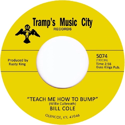 BILL COLE / ビル・コール / TEACH ME HOW TO BUMP / BRING IT ON BACK TO ME