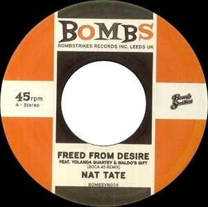 BOCA 45 & NAT TATE / FREED FROM DESIRE / SUKIS REVENGE PT2