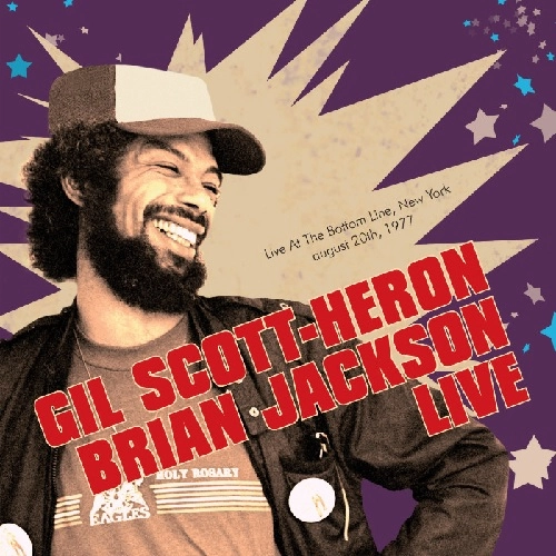GIL SCOTT-HERON AND BRIAN JACKSON / ギル・スコット・ヘロン アンド ブライアン・ジャクソン / LIVE AT THE BOTTOM LINE, NEW YORK - AUGUST 20TH, 1977