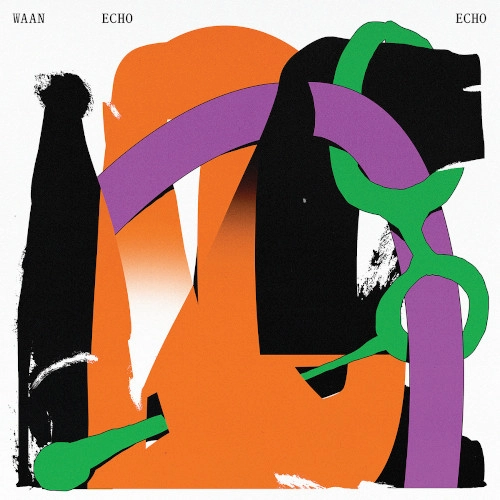 WAAN / ヴァーン / Echo Echo(LP)