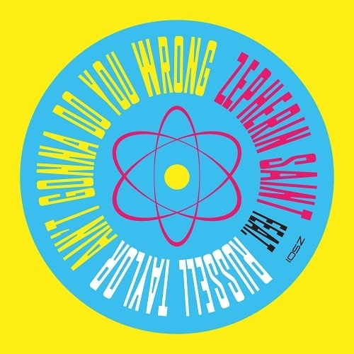 ZEPHERIN SAINT / ゼッフェリン・セイント / AIN'T GONNA DO YOU WRONG / GIVE ME THE SUNSHINE FEAT. RUSSEL TAYLOR
