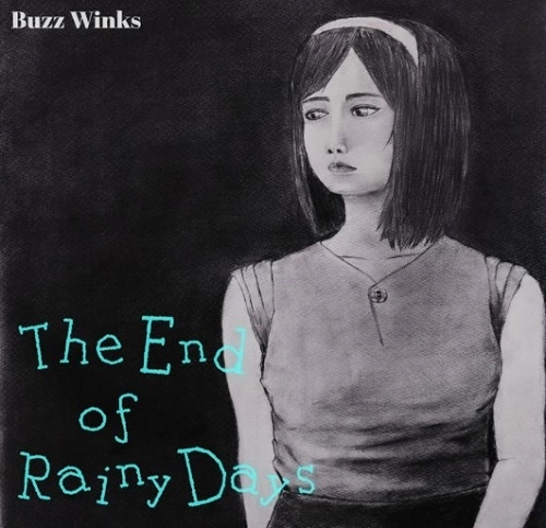 Buzz Winks / The End Of Rainy Days