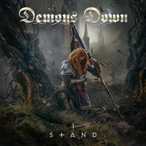 DEMONS DOWN / I STAND / I STAND 