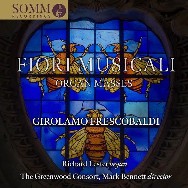 RICHARD LESTER / リチャード・レスター / FRESCOBALDI:FIORI MUSICALI - ORGAN MASSES / FRESCOBALDI:FIORI MUSICALI