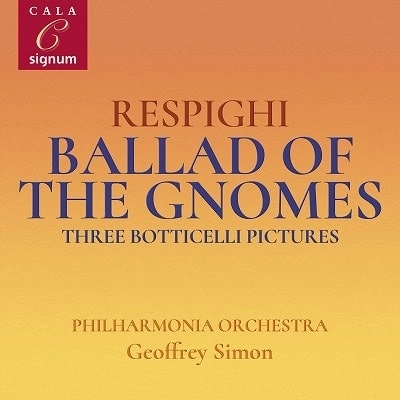 GEOFFREY SIMON (CONDUCTOR) / ジェフリー・サイモン (指揮) / RESPIGHI:BALLAD OF THE GNOMES