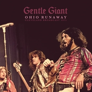 GENTLE GIANT / ジェントル・ジャイアント / OHIO RUNAWAY: LIMITED DOUBLE VINYL