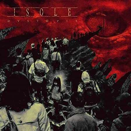 ISOLE / DYSTOPIA