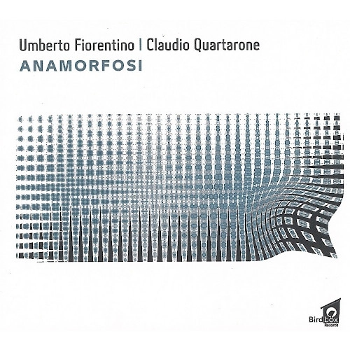 UMBETO FIORENTINO & CLAUDIO QUARTARONE / Anamorfosi