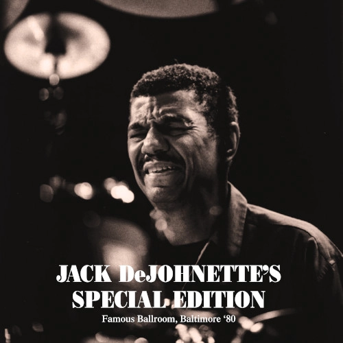 JACK DEJOHNETTE / ジャック・ディジョネット / FAMOUS BALLROOM, BALTIMORE 80 (LIVE NPR BROADCAST)
