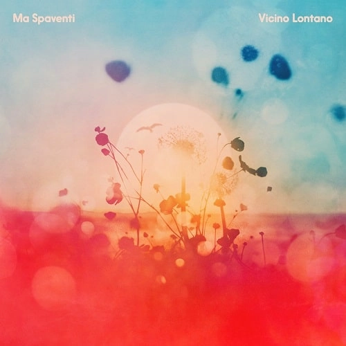 MA SPAVENTI / VICINO LONTANO LP