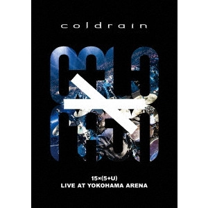 coldrain / コールドレイン / 15×(5+U) LIVE AT YOKOHAMA ARENA(初回限定盤 2DVD+PHOTOBOOK)