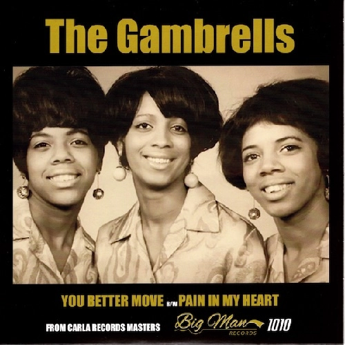 GAMBRELLS / YOU BETTER MOVE / PAIN IN MY HEART / YOU BETTER MOVE / PAIN IN MY HEART 