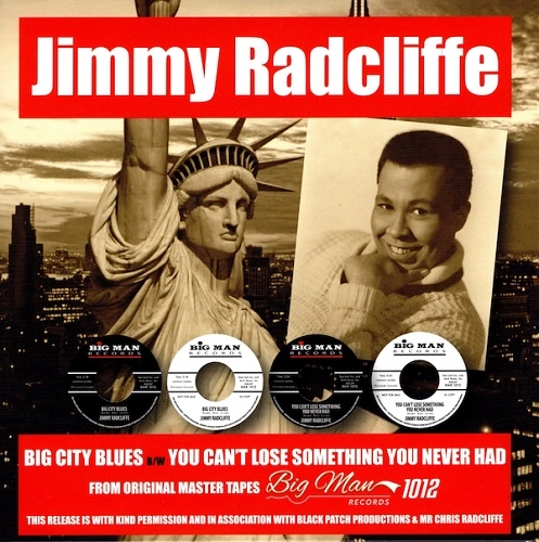 JIMMY RADCLIFFE / ジミー・ラドクリフ / BIG CITY BLUES / YOU CAN'T LOSE SOMETHING YOU NEVER HAD