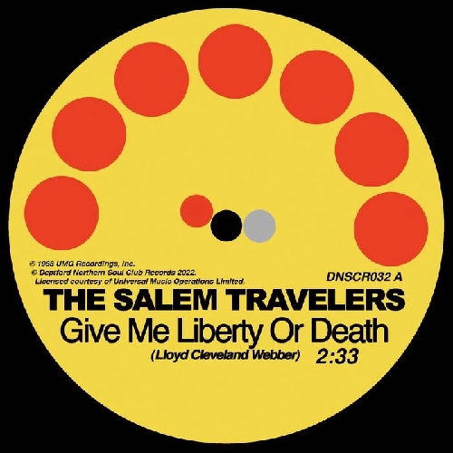 SALEM TRAVELERS / TELL IT LIKE IT IS / GIVE ME LIBERTY OR DEATH