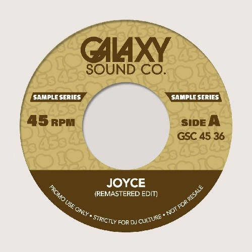 GALAXY SOUND CO / JOYCE (DRUM BREAK)EDITS / SOUPY EDITS