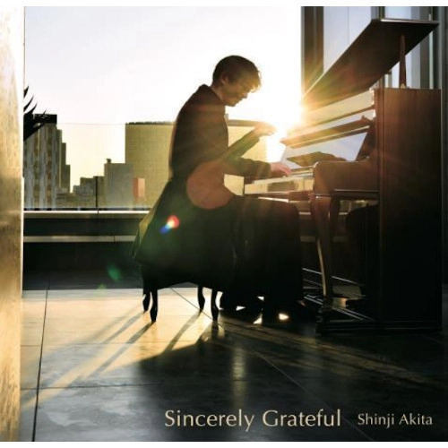 SHINJI AKITA / 秋田慎治 / Sincerely Grateful