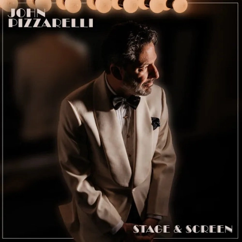 JOHN PIZZARELLI / ジョン・ピザレリ / STAGE & SCREEN