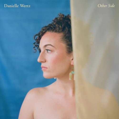 DANIELLE WERTZ / ダニエル・ワーツ / Other Side