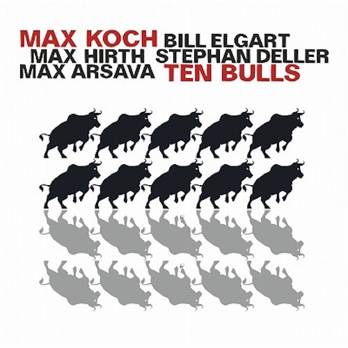 MAX KOCH / マックス・コッホ / TEN BULLS