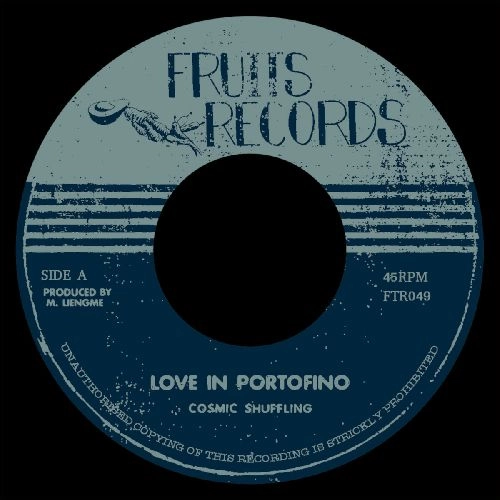 COSMIC SHUFFLING / LOVE IN PORTOFINO