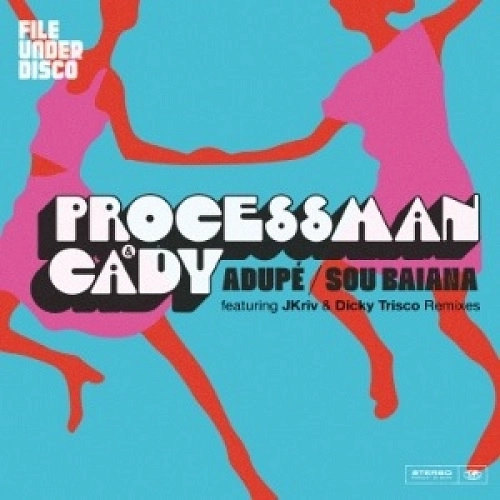 PROCESSMAN & CADY / ADUPE / SOU BAIANA