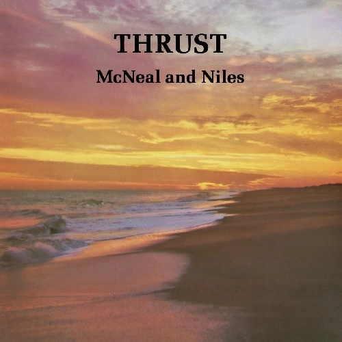 MCNEAL & NILES / THRUST