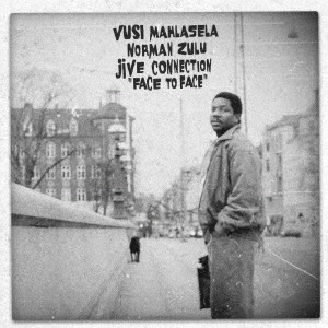 VUSI MAHLASELA & NORMAN ZULU & JIVE CONNECTION / Face to Face