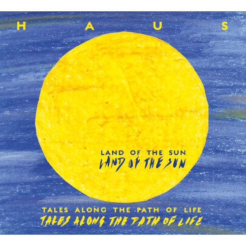MATHIAS HAUS / TALES ALONG THE PATH OF LIFE