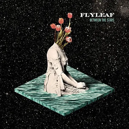 FLYLEAF / BETWEEN THE STARS