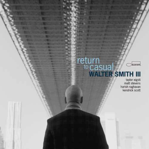 WALTER SMITH III / ウォルター・スミス3世 / RETURN TO CASUAL (LP)