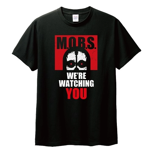 M.O.B.S / S / WE'RE WATCHING YOU T SHIRT