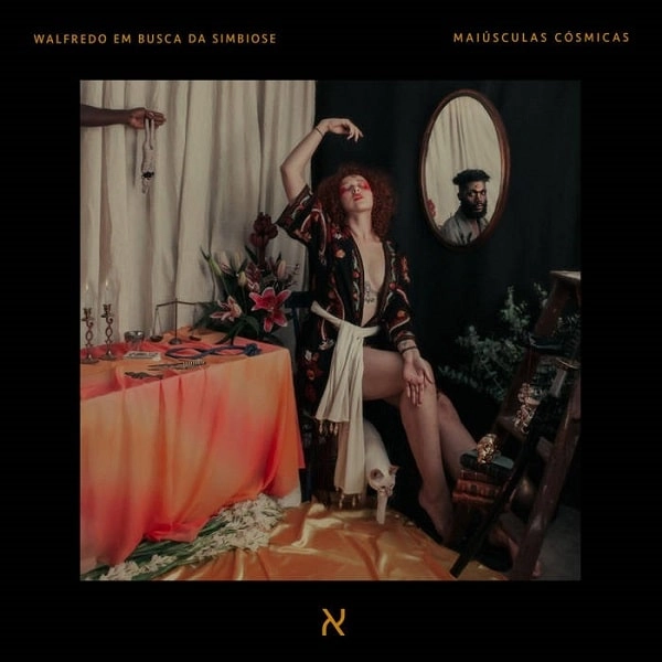 WALFREDO EM BUSCA DA SIMBIOSE / ヴァルフレッド・エン・ブスカ・ダ・シンビオージ / MAIUSCULAS COSMICAS