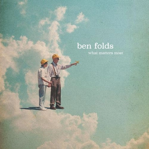 BEN FOLDS / ベン・フォールズ / WHAT MATTERS MOST (CD)