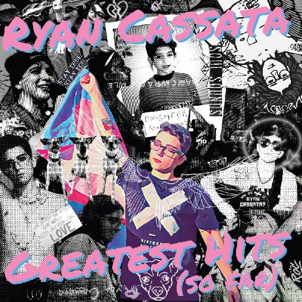 RYAN CASSATA / GREATEST HITS (SO FAR) (TRANSLUCENT WITH BLUE & PINK SPLATTER VINYL)[LP ]
