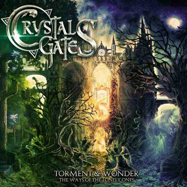 CRYSTAL GATES / クリスタル・ゲイツ / トルメント･アンド･ワンダー : ジ･ウェイズ･オブ･ザ･ロンリー･ワンズ＜直輸入盤国内仕様＞ / TORMENT & WONDER : THE WAYS OF THE LONELY ONES