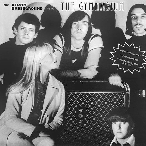 LIVE AT THE GYMNASIUM, NYC 30 APRIL 1967 (LP) / VELVET UNDERGROUND