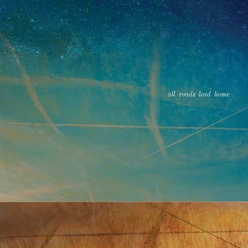 MOLINA, TALBOT, LOFGREN & YOUNG / モリーナ,タルボット,ロフグレン&ヤング / ALL ROADS LEAD HOME / ALL ROADS LEAD HOME [CD]