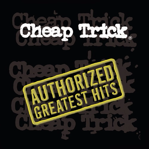 CHEAP TRICK / チープ・トリック / AUTHORIZED GREATEST HITS (VINYL) (2LP) / AUTHORIZED GREATEST HITS (VINYL)